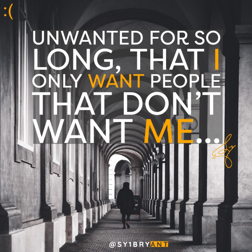 Unwanted For So&nbsp;Long